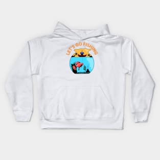 let's go fishing Kids Hoodie